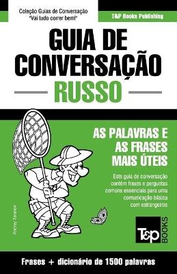 Guia de Conversação Português-Russo e dicionário conciso 1500 palavras - Andrey Taranov