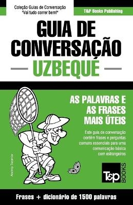 Guia de Conversação Português-Uzbeque e dicionário conciso 1500 palavras - Andrey Taranov