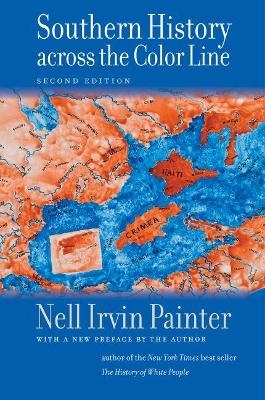 Southern History across the Color Line - Nell Irvin Painter