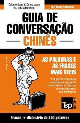 Guia de Conversação Português-Chinês e mini dicionário 250 palavras - Andrey Taranov