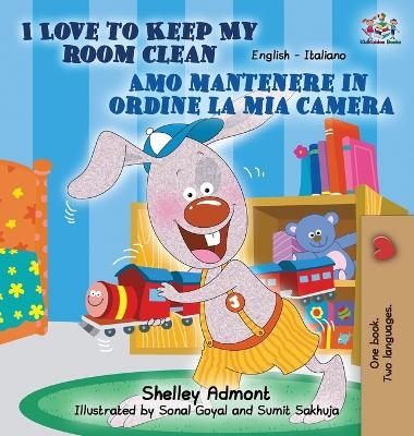 I Love to Keep My Room Clean Amo mantenere in ordine la mia camera - Shelley Admont, KidKiddos Books