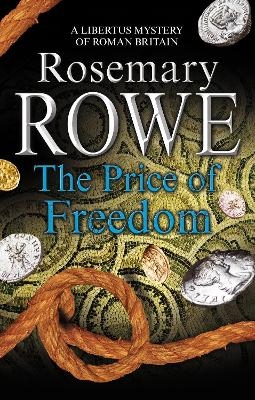 The Price of Freedom - Rosemary Rowe
