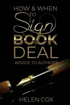 How and When to Sign a Book Deal - Helen Cox