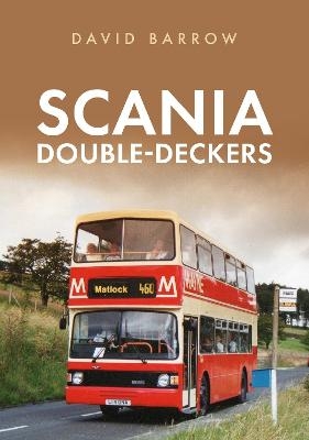 Scania Double-Deckers - David Barrow