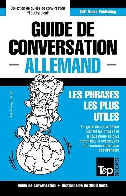 Guide de conversation Français-Allemand et vocabulaire thématique de 3000 mots - Andrey Taranov