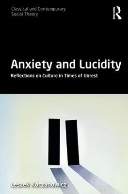 Anxiety and Lucidity - Leszek Koczanowicz