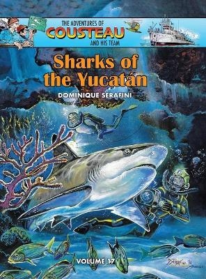 Sharks of the Yucat�n - Dominique Serafini
