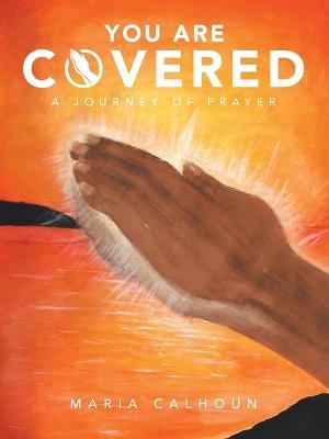 You Are Covered - Maria Calhoun