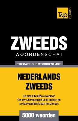 Thematische woordenschat Nederlands-Zweeds - 5000 woorden - Andrey Taranov