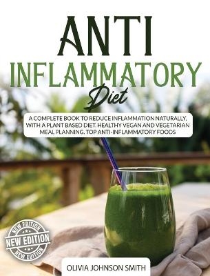 Anti Inflammatory Diet - Olivia Johnson Smith