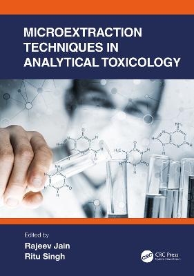 Microextraction Techniques in Analytical Toxicology - 