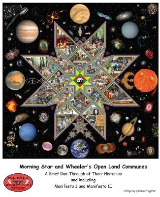 Morning Star and Wheeler's Open Land Communes - 