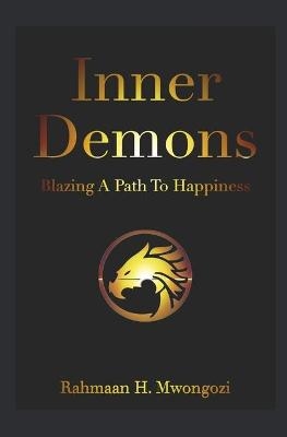 Inner Demons - Rahmaan H Mwongozi