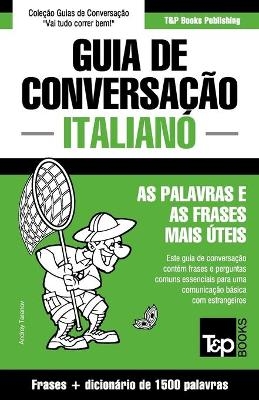 Guia de Conversação Português-Italiano e dicionário conciso 1500 palavras - Andrey Taranov