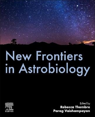 New Frontiers in Astrobiology - 