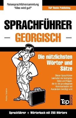 Sprachführer Deutsch-Georgisch und Mini-Wörterbuch mit 250 Wörtern - Andrey Taranov