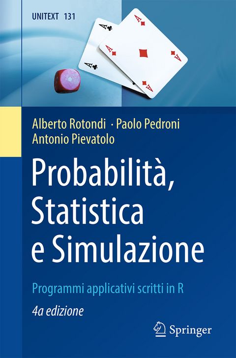 Probabilità, Statistica e Simulazione - Alberto Rotondi, Paolo Pedroni, Antonio Pievatolo