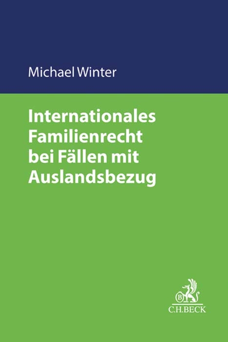 Internationales Familienrecht bei Fällen mit Auslandsbezug - Michael Winter