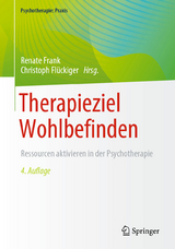 Therapieziel Wohlbefinden - Frank, Renate; Flückiger, Christoph