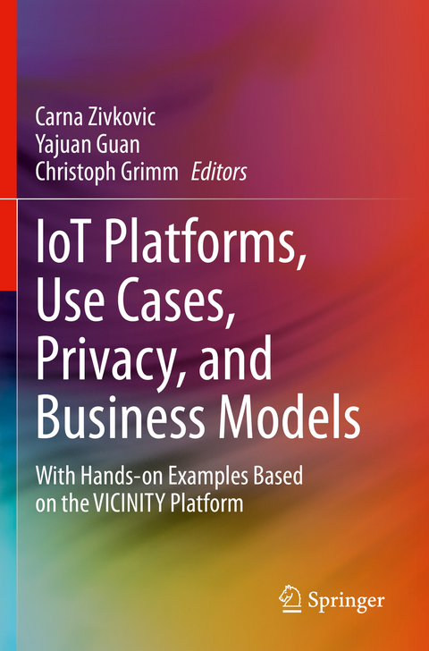 IoT Platforms, Use Cases, Privacy, and Business Models - 