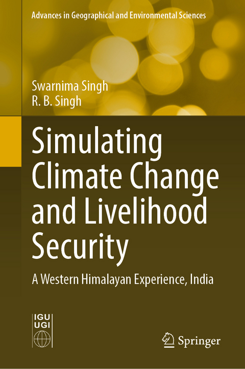 Simulating Climate Change and Livelihood Security - Swarnima Singh, R. B. Singh