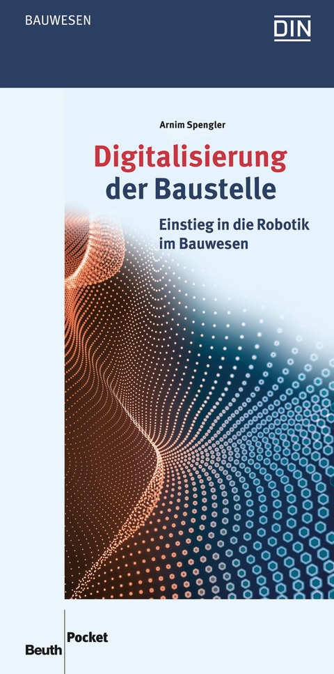 Digitalisierung der Baustelle - Arnim Spengler