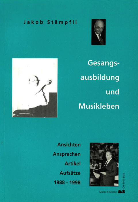 Gesangsausbildung und Musikleben - Jakob Stämpfli