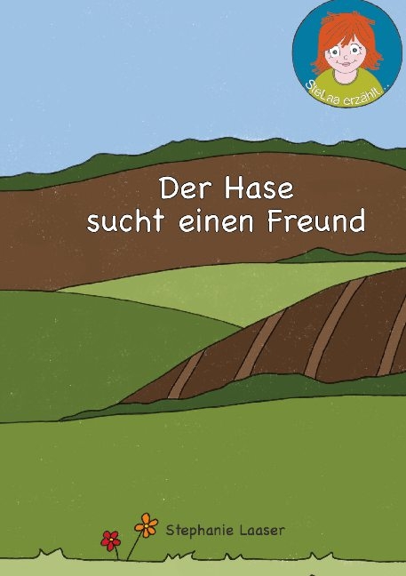 Der Hase sucht einen Freund - Stephanie Laaser