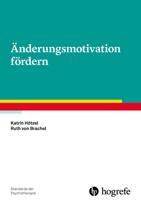 Änderungsmotivation fördern - Katrin Hötzel, Ruth von Brachel