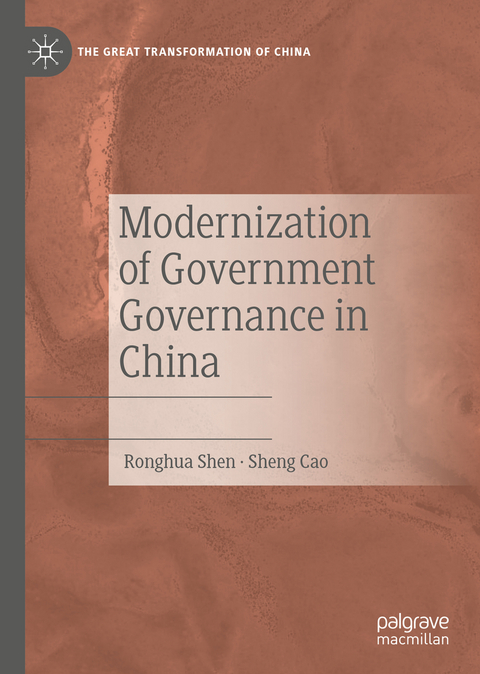 Modernization of Government Governance in China - Ronghua Shen, Sheng Cao