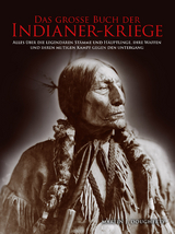 Das große Buch der Indianer-Kriege - Dougherty Martin J.