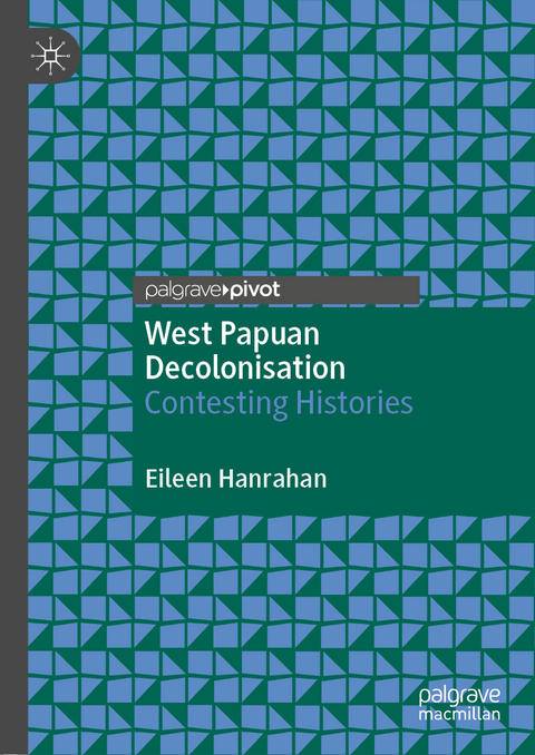 West Papuan Decolonisation - Eileen Hanrahan