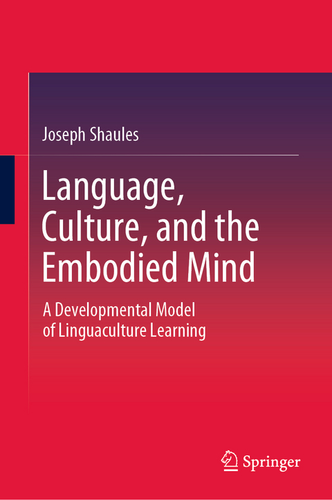 Language, Culture, and the Embodied Mind - Joseph Shaules