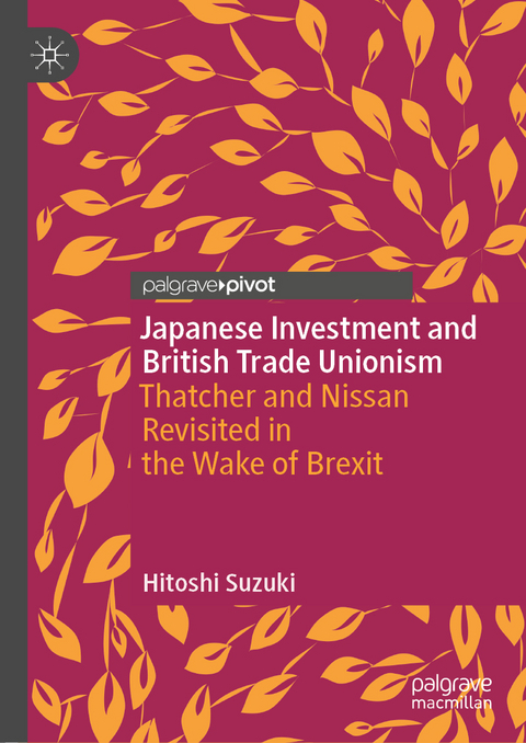 Japanese Investment and British Trade Unionism - Hitoshi Suzuki