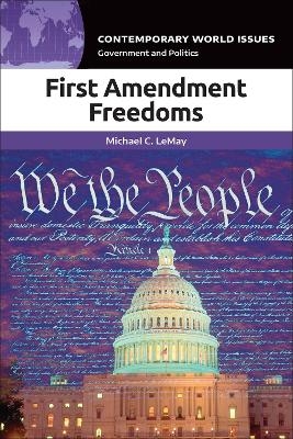 First Amendment Freedoms - Michael C. LeMay