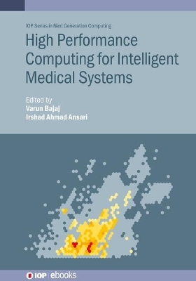 High Performance Computing for Intelligent Medical Systems - 