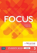 Focus AmE Level 3 Student's Book & eBook with MyEnglishLab - Jones, Vaughan; Kay, Sue; Brayshaw, Daniel