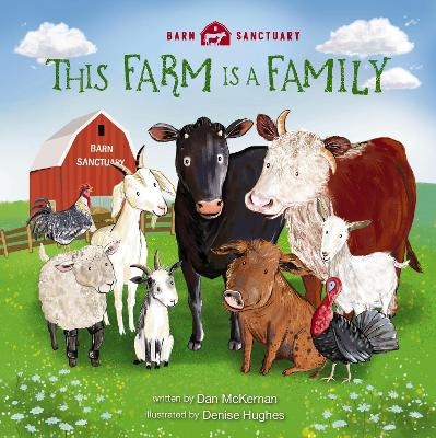 This Farm Is a Family - Dan McKernan