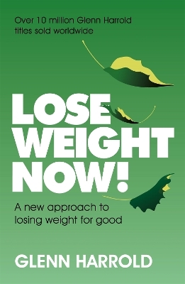 Lose Weight Now! - Glenn Harrold