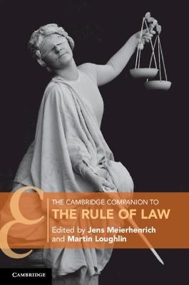 The Cambridge Companion to the Rule of Law - 