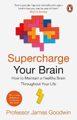 Supercharge Your Brain - James Goodwin