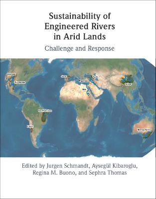 Sustainability of Engineered Rivers In Arid Lands - 