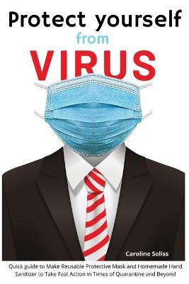 Protect Yourself from Viruses - Caroline Soliss