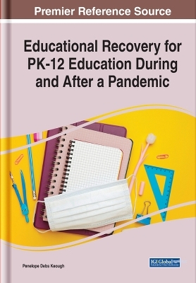 Educational Recovery for PK-12 Education During and After a Pandemic - 