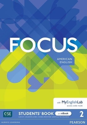 Focus AmE Level 2 Student's Book & eBook with MyEnglishLab - Vaughan Jones, Sue Kay, Daniel Brayshaw