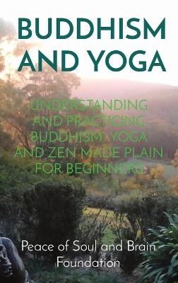 Buddhism and Yoga - Peace Of Soul and Brain Foundation