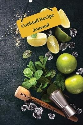 Cocktail Recipe Journal - M4v Something Else Designs