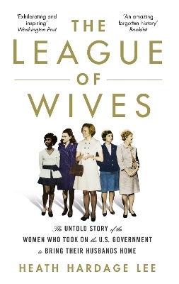 The League of Wives - Heath Hardage Lee