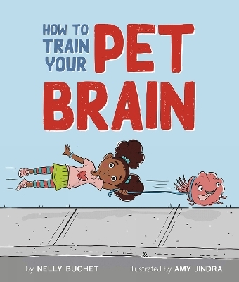 How to Train Your Pet Brain - Nelly Buchet