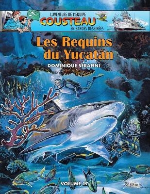 Les Requins du Yucat�n - Dominique Serafini